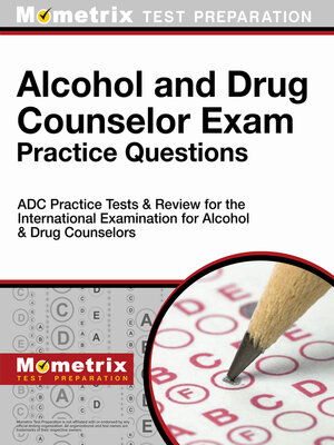 cover image of Alcohol and Drug Counselor Exam Practice Questions
